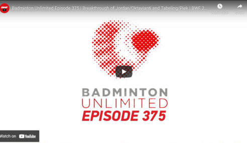 Badminton Unlimited Episode 375 | Breakthrough of Jordan/Oktavianti and Tabeling/Piek | BWF 2021
